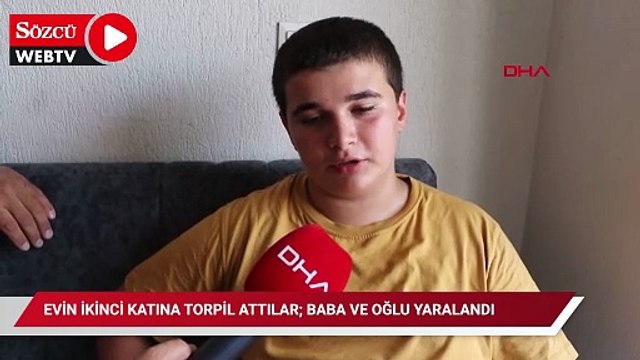 'Eğlence olsun' diye evin ikinci katına torpil attılar; baba ve oğlu yaralandı