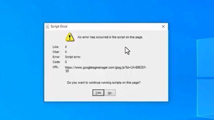 Solved - An Error Has Occurred in the Script on This Page Pop-Up in Windows 11 / 10 / 8 / 7