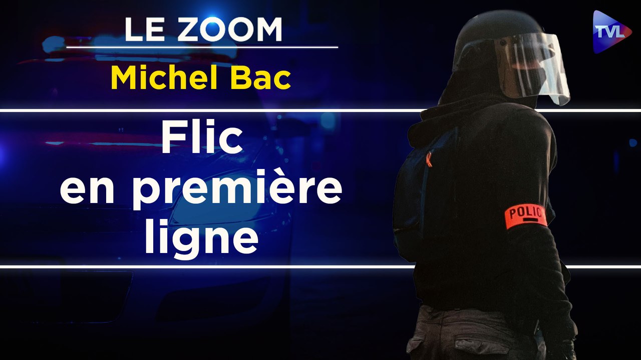 Zoom - Michel Bac - Des cités jusqu’au Bataclan : flic sur le terrain