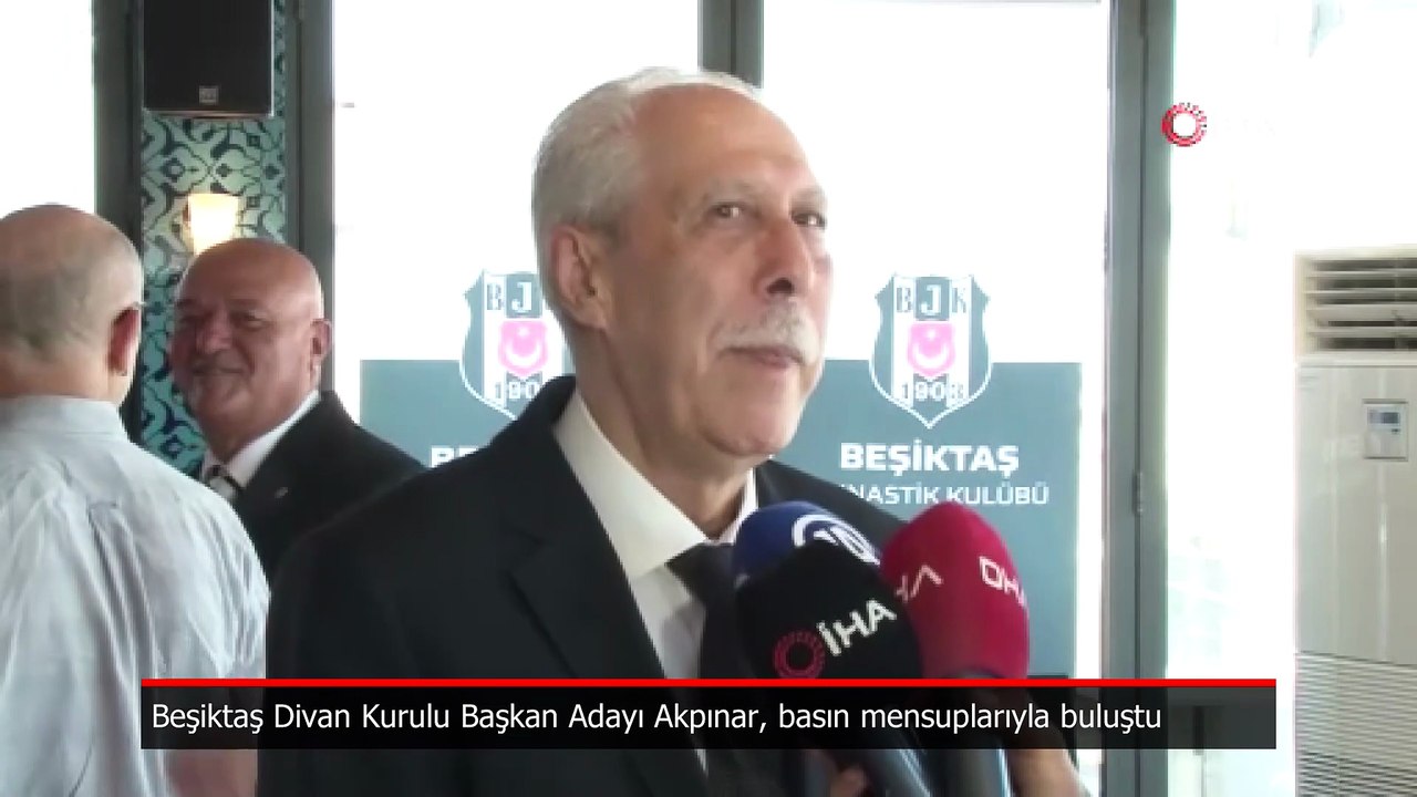 Beşiktaş Divan Kurulu Başkan Adayı Akpınar, basın mensuplarıyla buluştu
