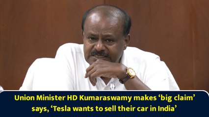 Union Minister HD Kumaraswamy makes ‘big claim’ says, ‘Tesla wants to sell their car in India’