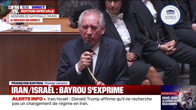 Guerre Iran/Israël: L'Iran a violé des accords internationaux , dénonce François Bayrou à l'Assemblée nationale