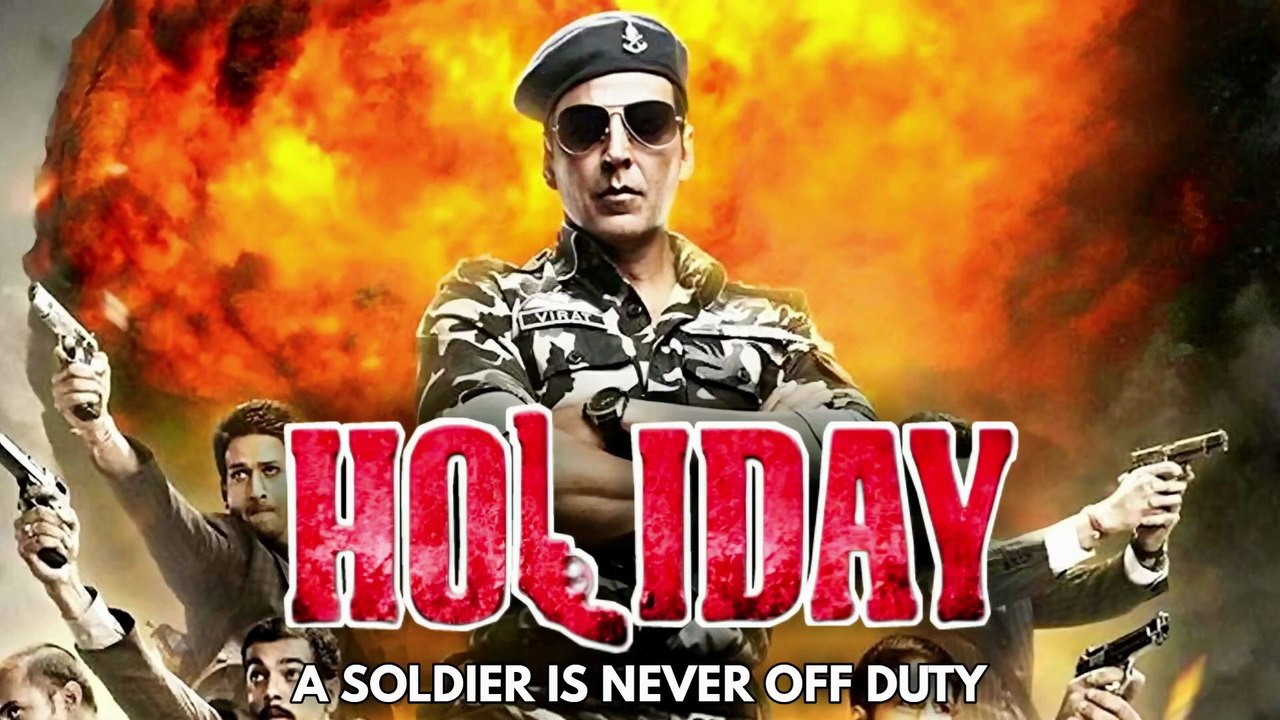HOLIDAY - A SOLDIER IS NEVER OFF DUTY 2014 AKSHAY KUMAR'S BEST TERRORIST FILM || EXPLAINED IN HINDI
