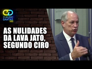 'Sergio Moro ligando direto pro Bonner', diz Ciro Gomes sobre 'nulidades' da Lava Jato