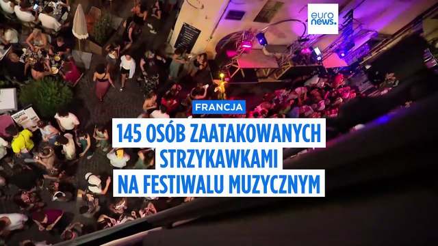 Podczas festiwalu muzycznego we Francji zaatakowano strzykawkami 145 osób- kilka z nich wymagało hospitalizacji