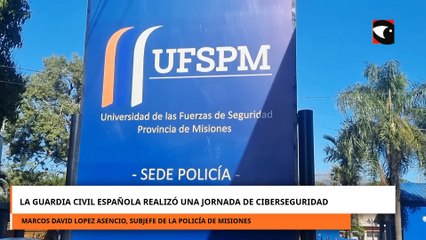 LA GUARDIA CIVIL ESPAÑOLA REALIZÓ UNA JORNADA DE CIBERSEGURIDAD