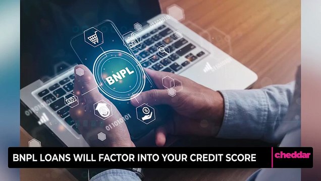 BNPL Loans Will Factor into Your Credit Score