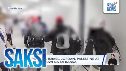 31 OFW mula Israel, Jordan, Palestine at Qatar naka-uwi na | Saksi
