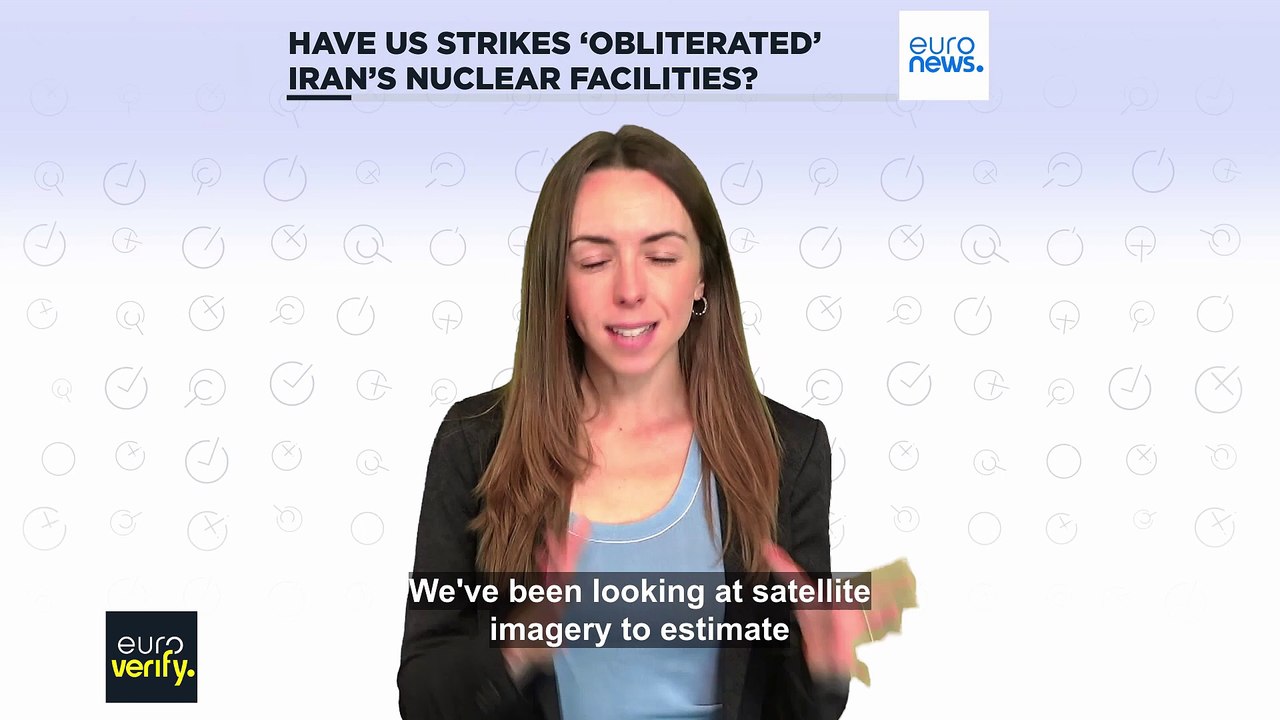 Have US strikes ‘obliterated’ Iran’s three main nuclear facilities, as Trump claims?