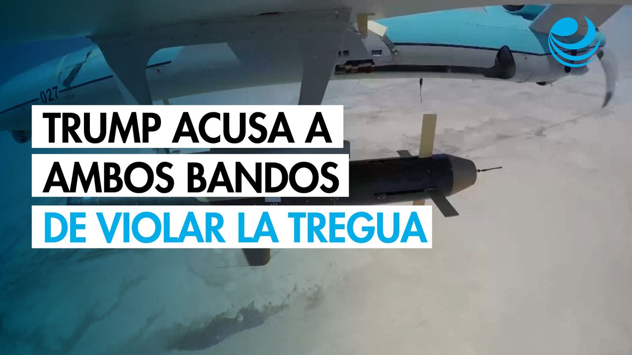 Trump acusa a ambos bandos de violar la tregua y lanza advertencia a Israel: "No lancen esas bombas"