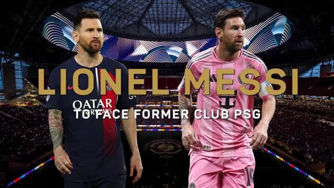 Messi sets up PSG reunion at Club World Cup