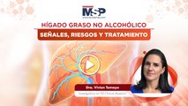Hígado graso no alcohólico: Señales, riesgos y tratamiento