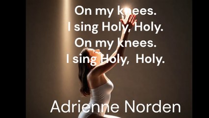 On my knees - Adrienne Norden