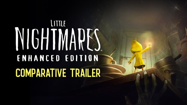 Little Nightmares Enhanced Edition - Trailer d'annonce