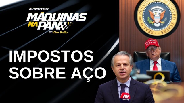 Novas tarifas de Trump impactam indústria automotiva | MÁQUINAS NA PAN