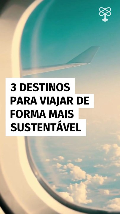 3 destinos para viajar de forma mais sustentável