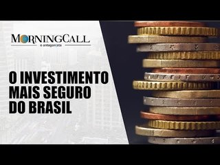 Como emprestar dinheiro para o governo | Morning Call