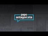 Papo Antagonista - 18/11