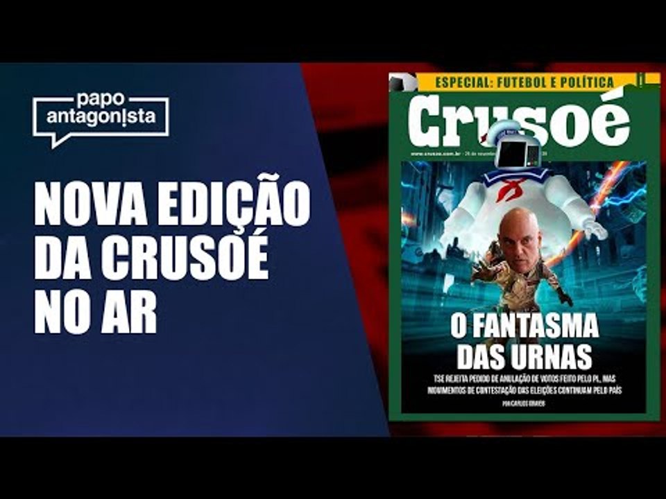 Revista traz reportagens sobre Copa e contestação às urnas | Papo Antagonista