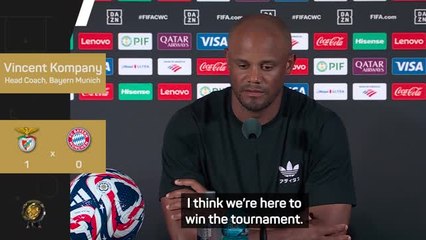 'Here to win the tournament' - Kompany urges Bayern to put Benfica defeat 'to the side'