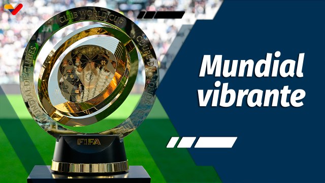 Tiempo Deportivo | Copa Mundial de Clubes de la FIFA 2025
