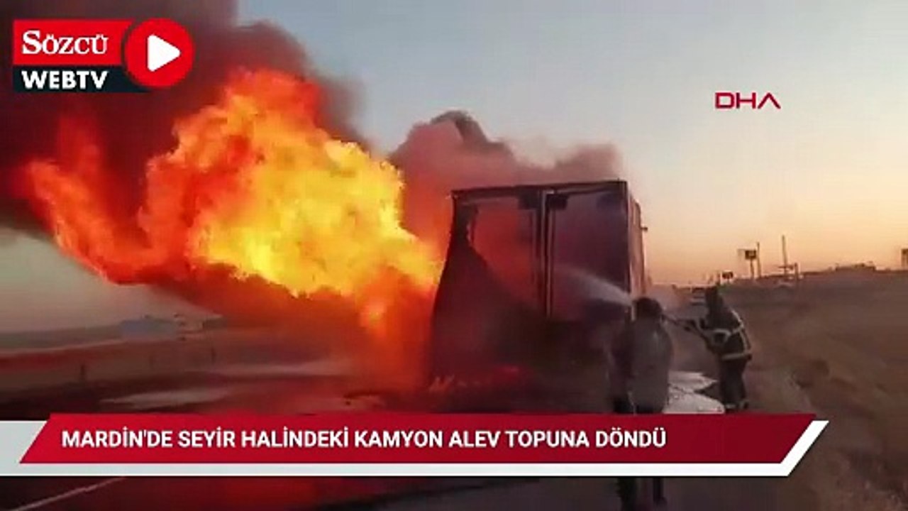 Mardin'de seyir halindeki kamyon alev topuna döndü; o anlar kamerada