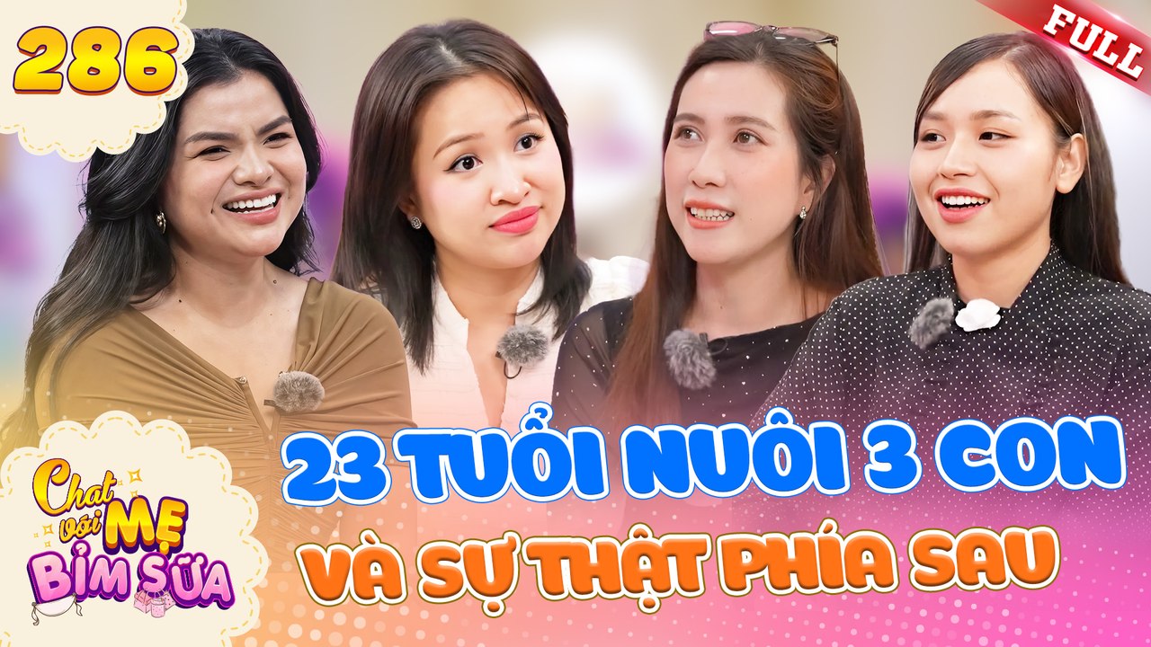 Tâm Sự Mẹ Bỉm Sữa - Tập 286