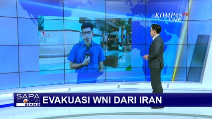 [FULL] Proses Evakuasi Lanjutan WNI dari Iran ke Indonesia, Bagaimana Prosedurnya?