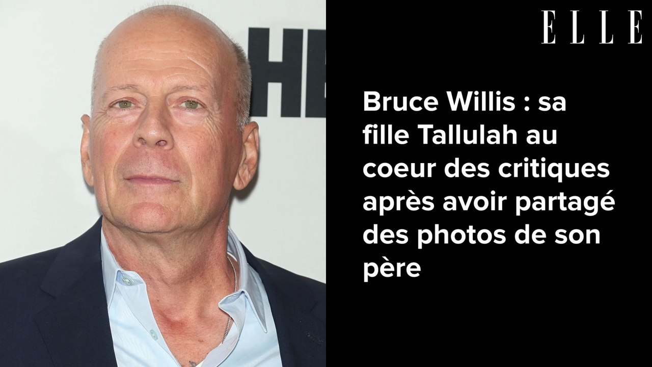 Bruce Willis : sa fille Tallulah au coeur des critiques après avoir partagé des photos de son père