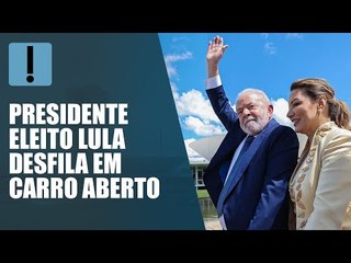 Lula desfila em carro aberto durante solenidade de posse