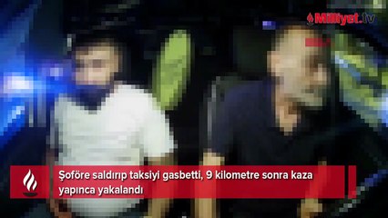 Takside dehşet anları! Cezaevinden çıktı, 2 hafta sonra taksiciyi gasp etti