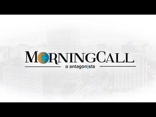 Morning Call O Antagonista: Recados políticos ainda assustam investidores