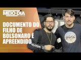 Policia apreende documento de Jair Renan Bolsonaro em operação em escritório de empresário preso