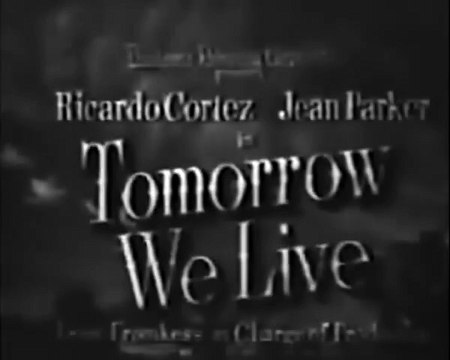 Tomorrow We Live (1942) EDGAR G. ULMER