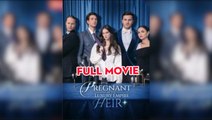 Pregnant By The Luxury Empire Heir – Full Movie (2025)