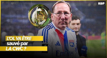 Et si la Coupe du monde des clubs sauvait l’OL ? 💰