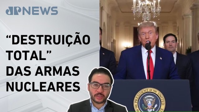 Trump afirma que instalações nucleares do Irã foram totalmente destruidas; Alexandre comenta