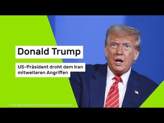 Donald Trump : US-Präsident droht dem Iran mit weiteren Angriffen