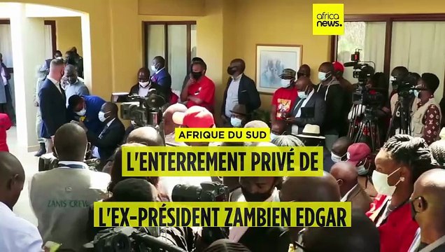 La Zambie fait empêcher l'enterrement d'Edgar Lungu en Afrique du Sud