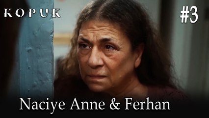 Naciye Anne & Ferhan #3