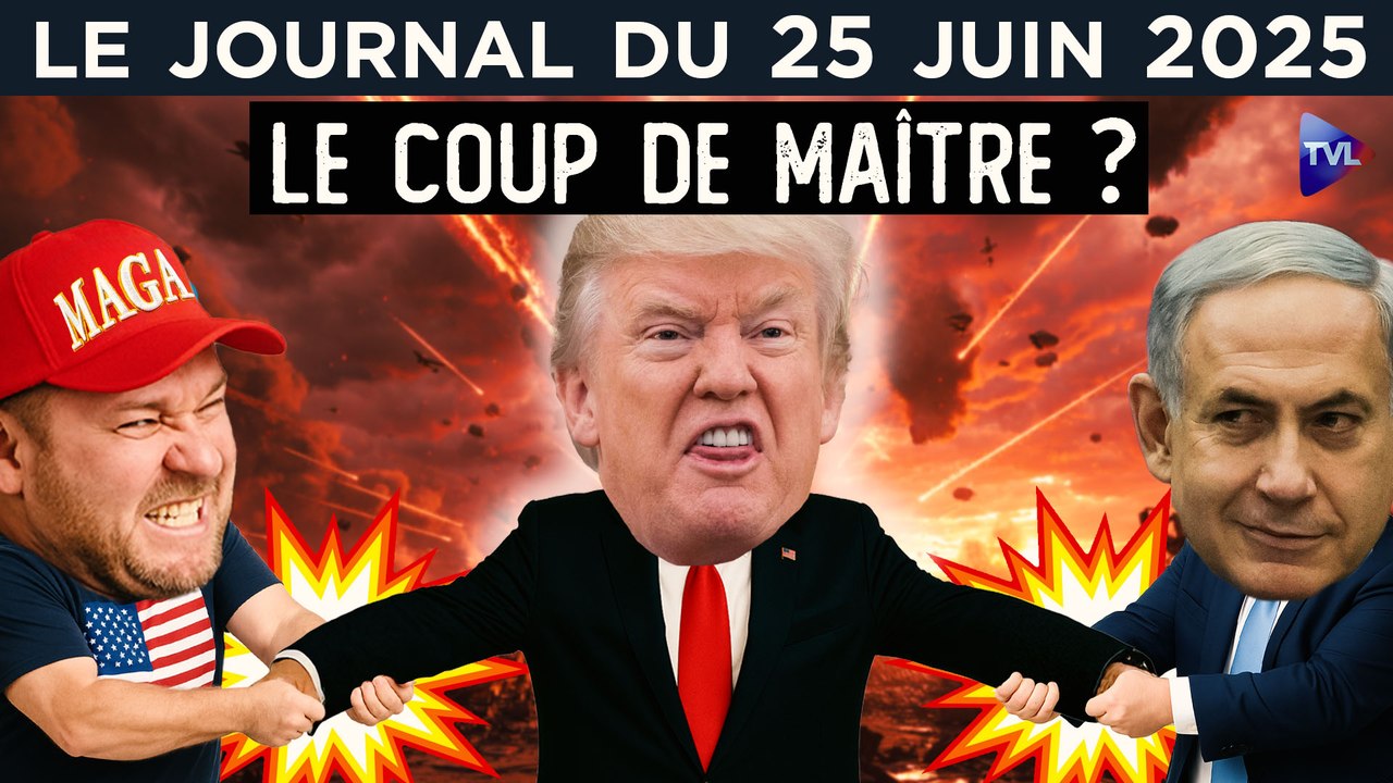 Guerre Iran - Israël : Donald Trump déboussole l’Etat profond - JT du mercredi 25 juin 2025
