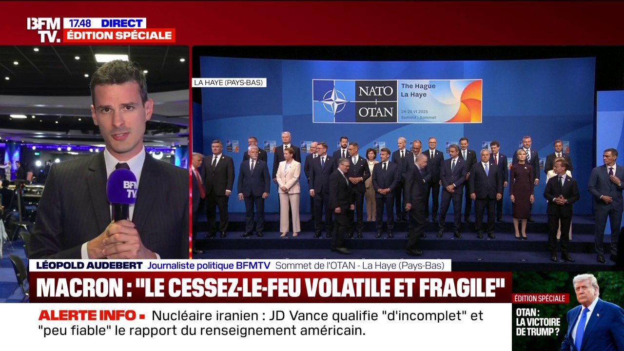 Sommet de l'OTAN: Emmanuel Macron évoque un "cessez-le-feu volatile et fragile" entre l'Iran et Israël