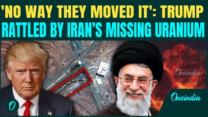 Trump’s SHOCKING REACTION on Iran’s Missing Uranium; Says Iran Couldn’t Have Moved it Before Strike