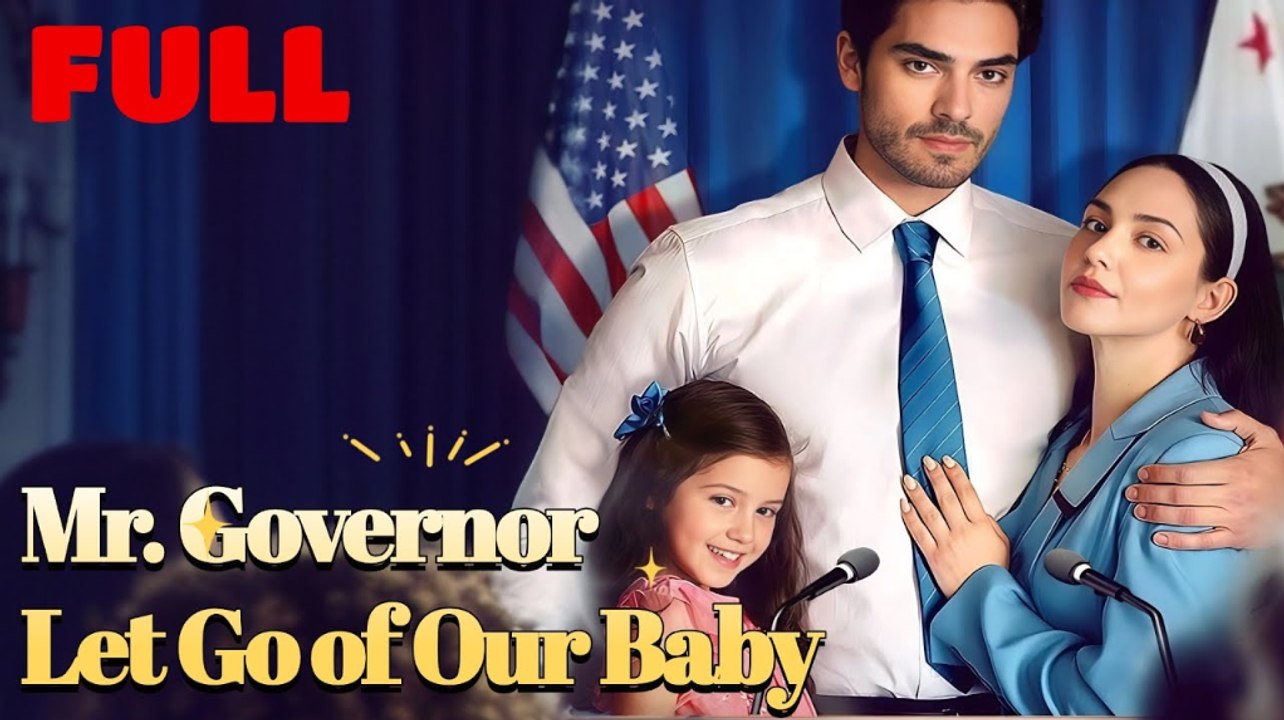 Mr Governor Let Go of Our Baby video Dailymotion