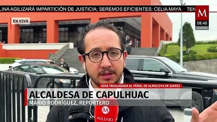 Preparan el traslado de Selene 'N' al penal de Almoloya de Juárez, Edomex