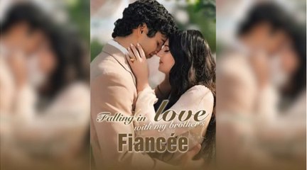 Falling In Love With My Brothers Fiance