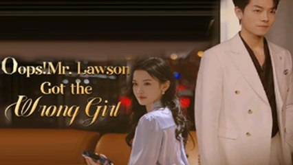 Oops! Mr Lawson Got The Wrong Girl Full Movies
