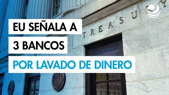 Tesoro de EU vincula a CIBanco, Intercam y Vector con lavado de dinero ligado al fentanilo