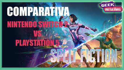 Split Fiction - PS5 vs Nintendo Switch 2 COMPARATIVA GRÁFICA | Indigo Geek