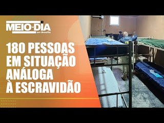 MPT resgata 180 pessoas em situação análoga à escravidão em vinícolas no RS